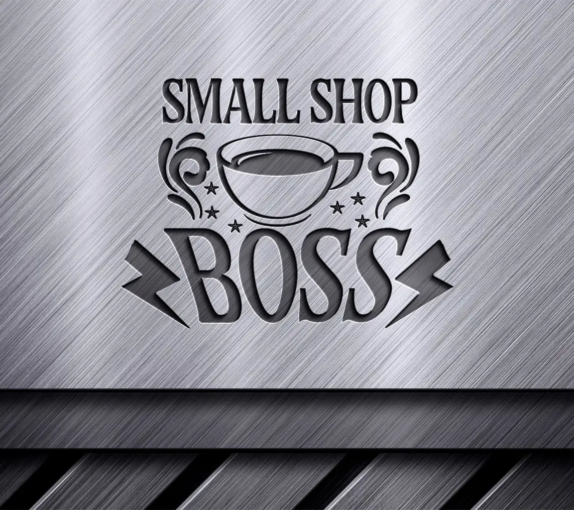 Small Shop Boss Coffee SVG SVG