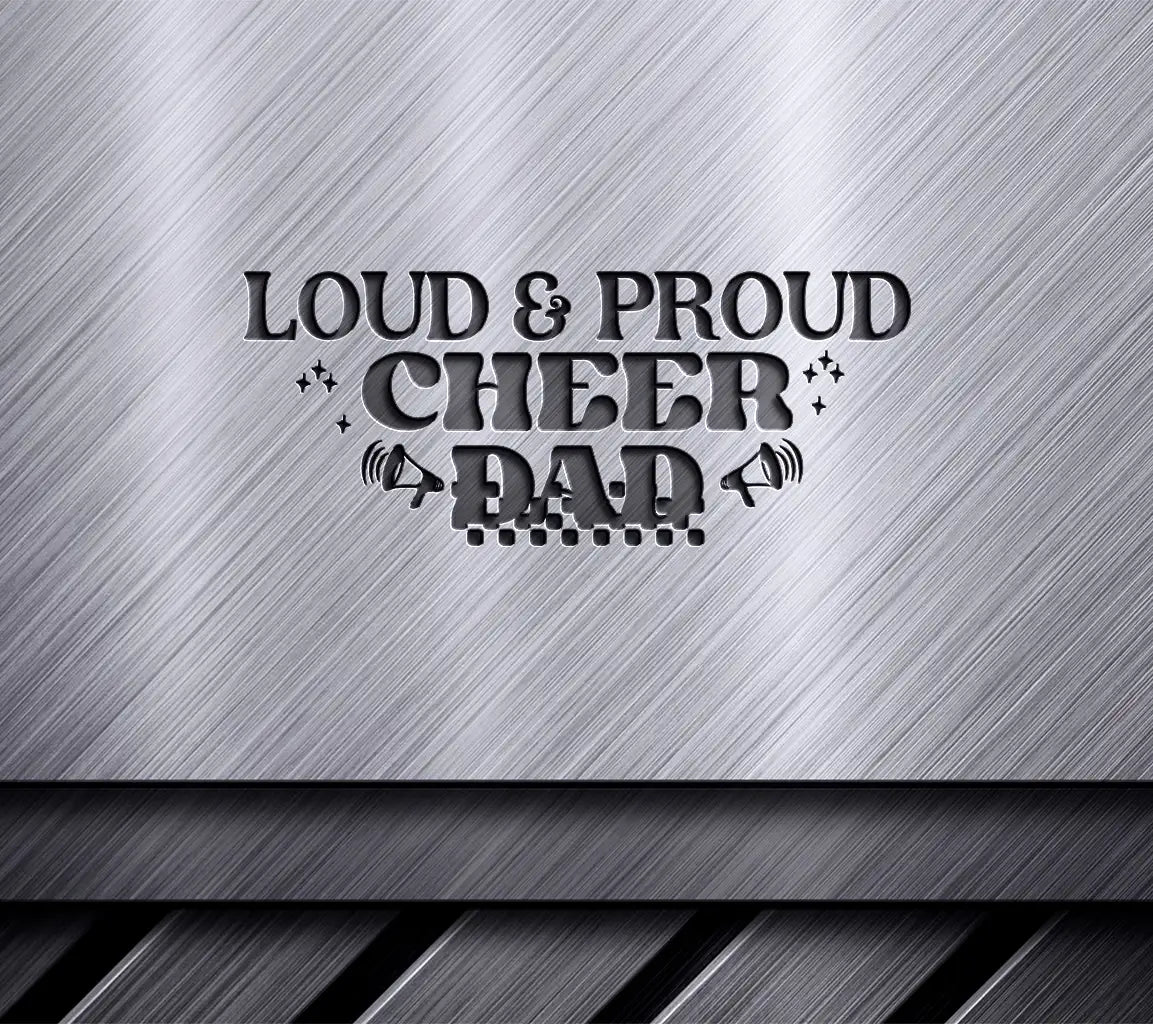 Cheer Dad SVG - Loud & Proud SVG