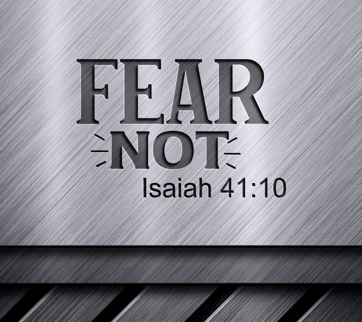 Fear Not Isaiah 4110 SVG SVG