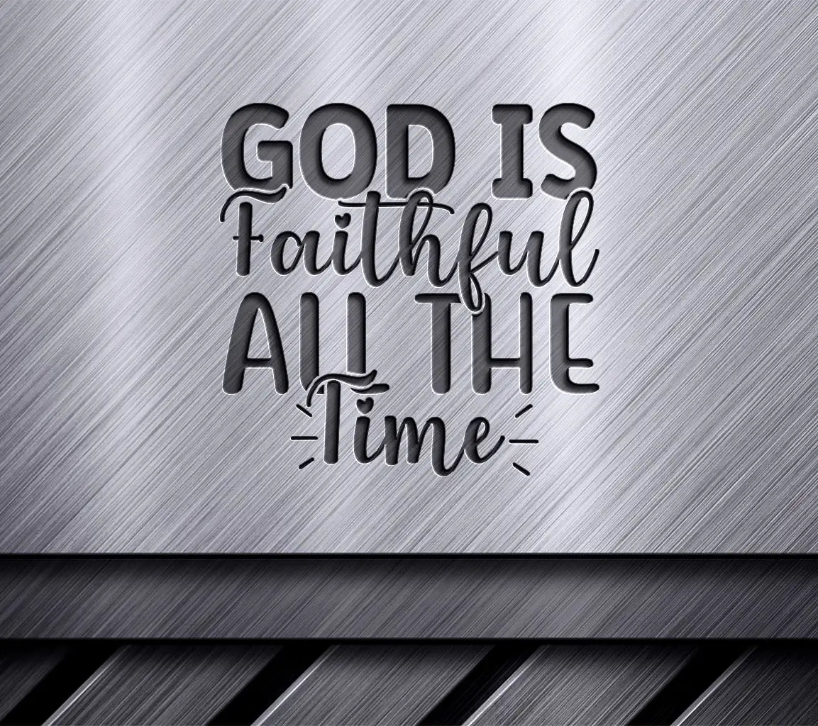 God Is Faithful SVG Design SVG