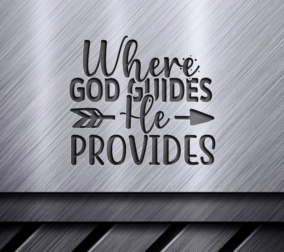 God Guides, He Provides SVG SVG