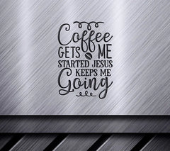 Coffee & Jesus SVG Quote SVG