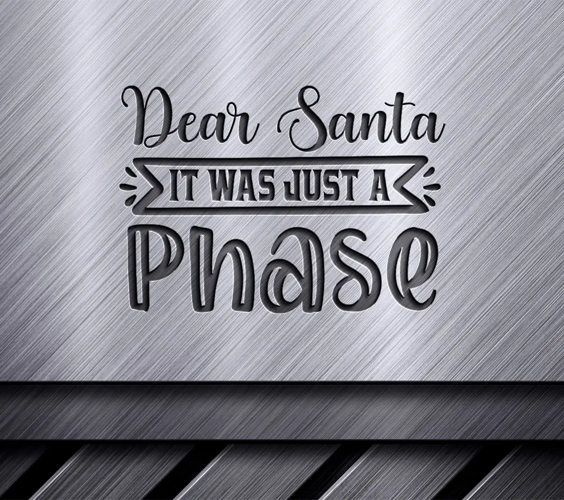 Dear Santa Phase SVG SVG