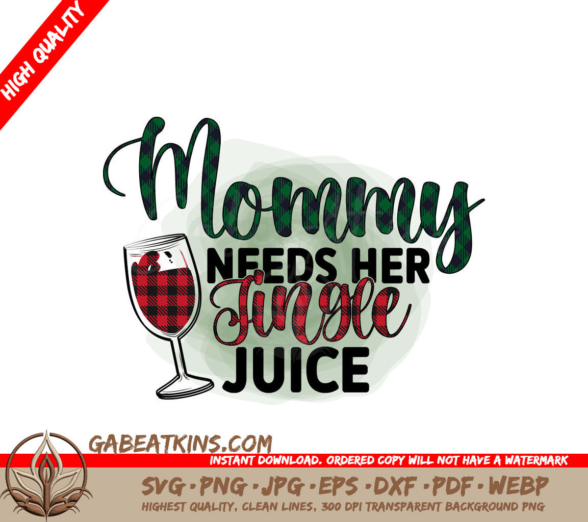 Mommy Needs Jingle Juice SVG SVG