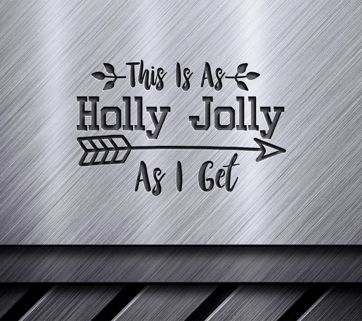 Holly Jolly Christmas SVG SVG