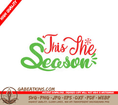 Christmas This Is The Season SVG SVG