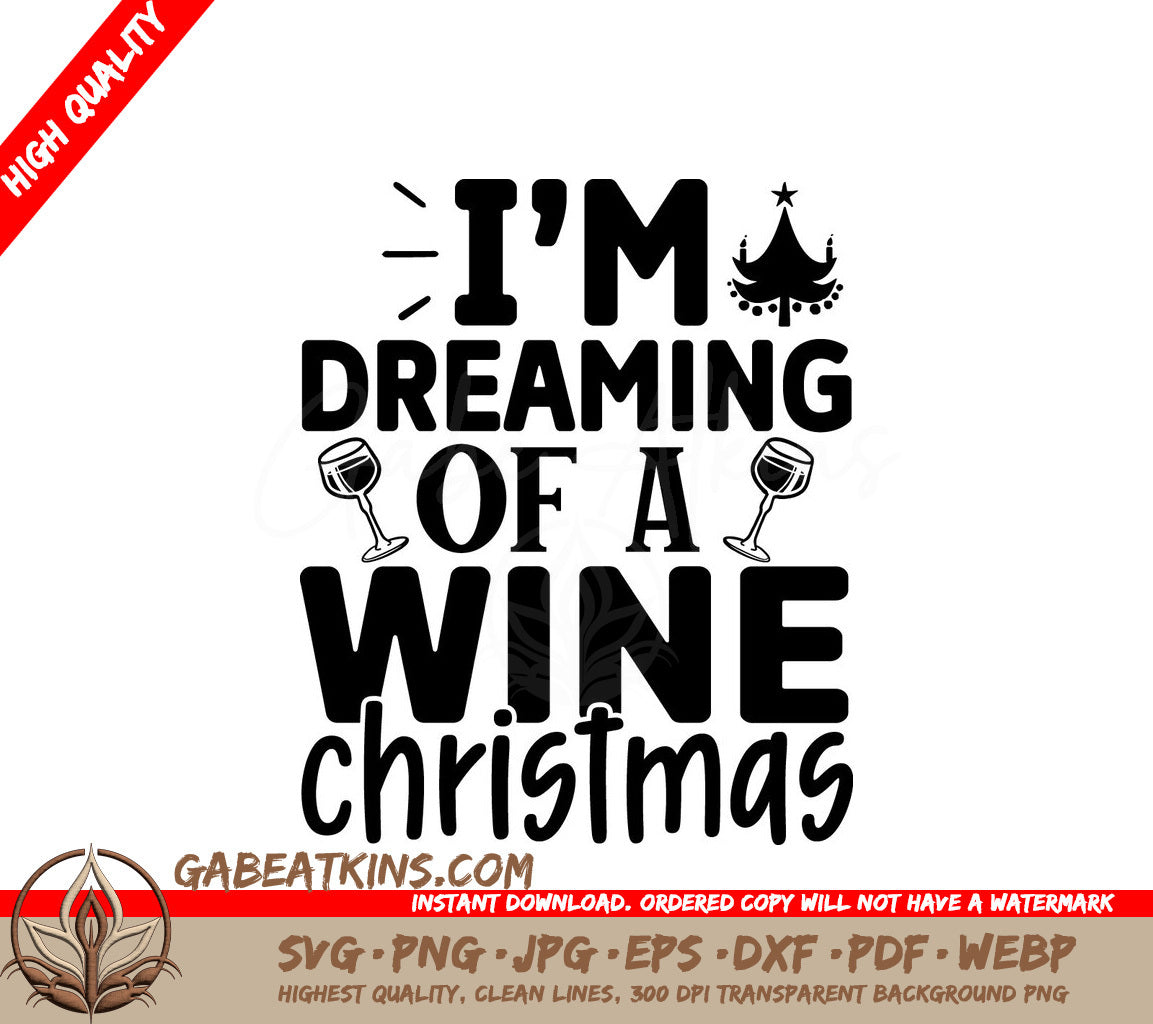 Dreaming of Wine Christmas SVG SVG