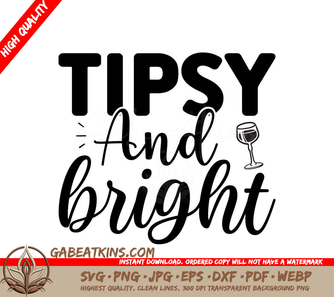 Christmas Wine Tipsy & Bright SVG SVG