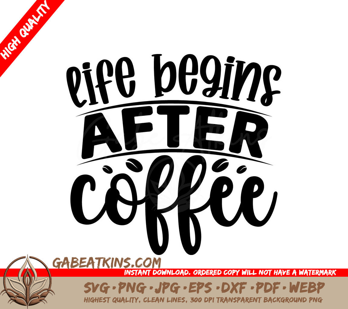 Life Begins After Coffee SVG SVG