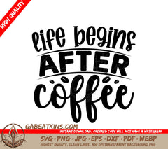 Life Begins After Coffee SVG SVG