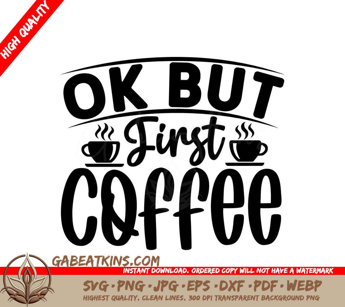  Ok, Coffee SVG SVG