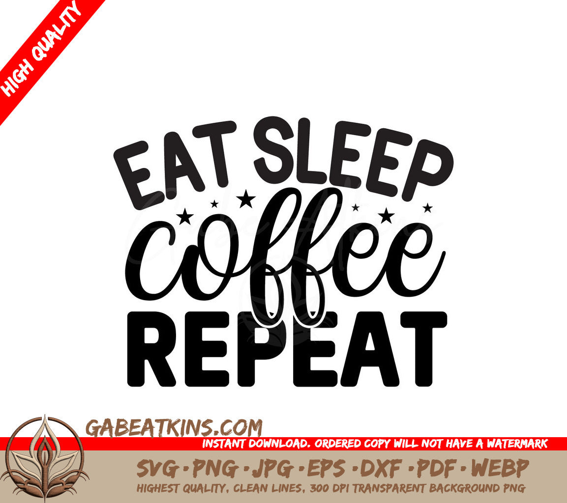 Eat Sleep Coffee Repeat SVG SVG