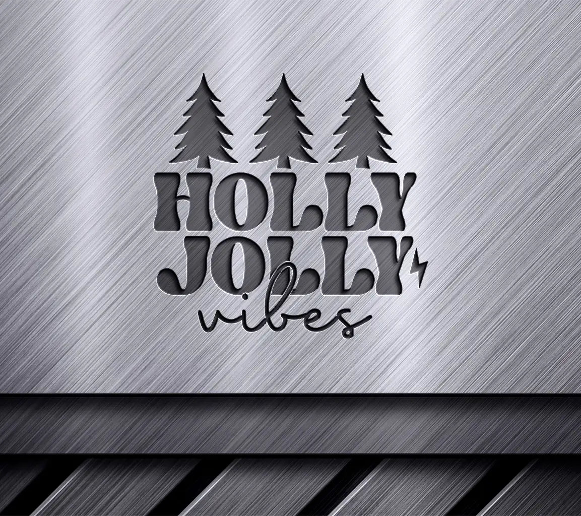 Holly Jolly Vibes Christmas SVG SVG