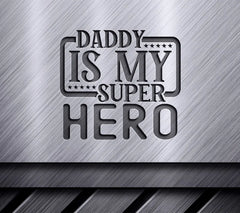 Daddy Super Hero SVG Poster SVG