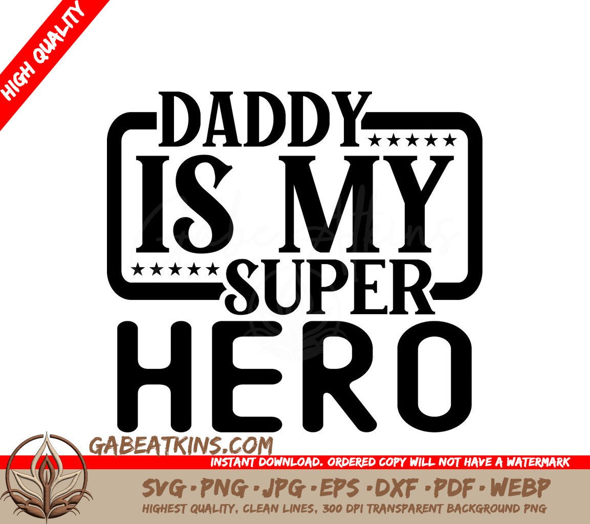 Daddy Super Hero SVG Poster SVG