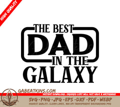 Galaxy Best Dad SVG SVG