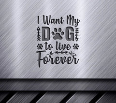 Dog Live Forever SVG Poster SVG