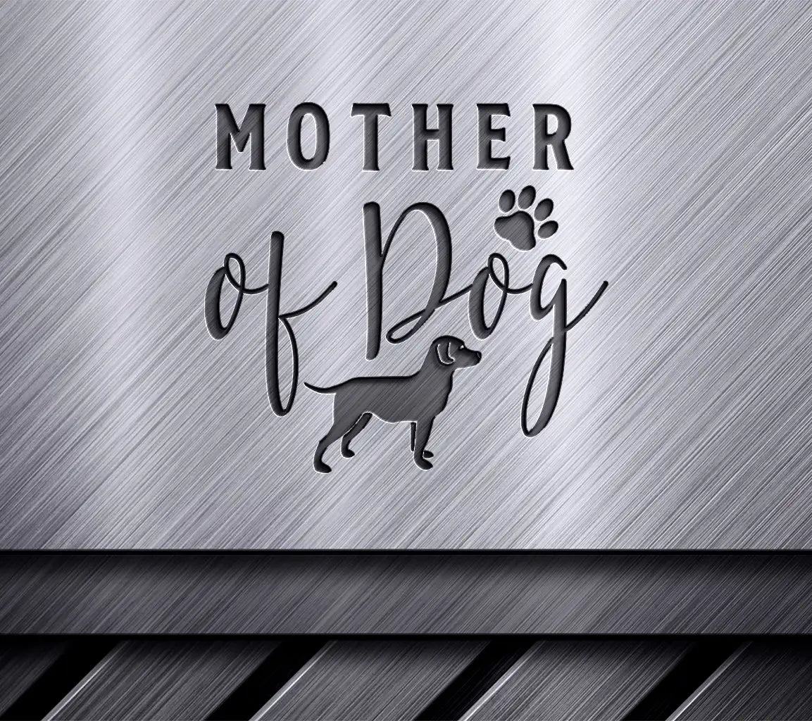  Mother of Dog SVG SVG