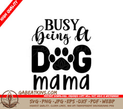 Busy Dog Mama SVG Design SVG