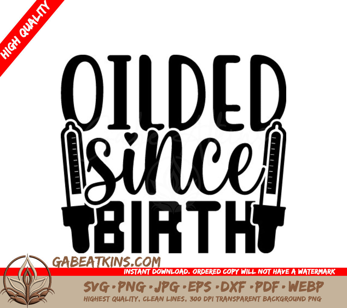 Oiled Since Birth Thermometer SVG SVG