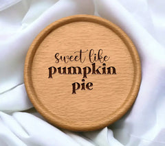 Sweet Like Pumpkin Pie SVG SVG