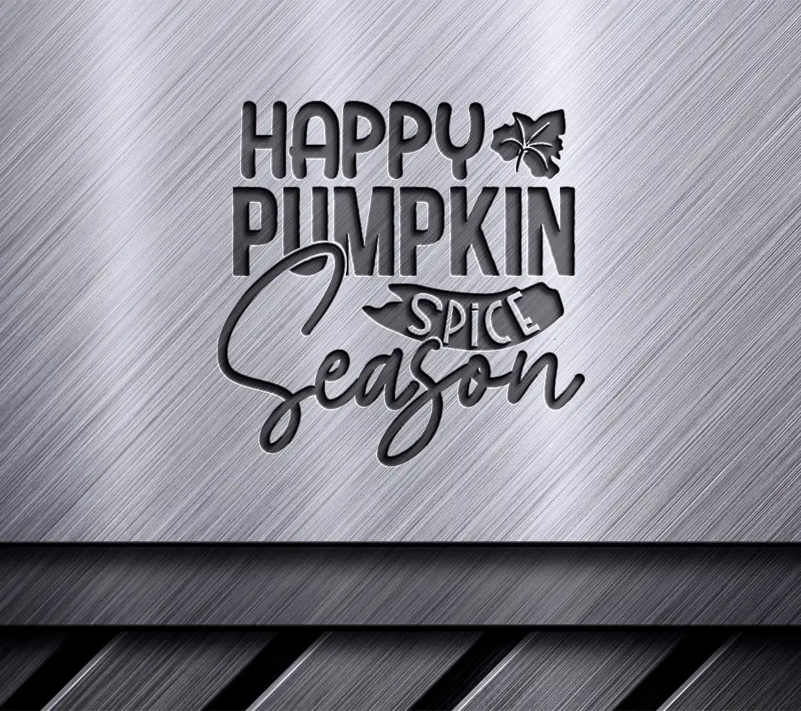 Happy Pumpkin Spice Season SVG SVG