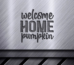 Welcome Home Pumpkin SVG SVG