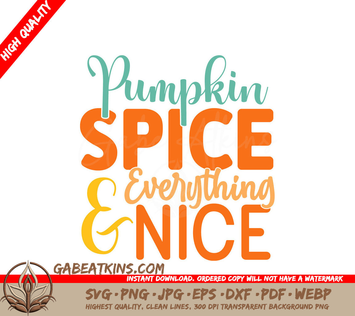 Pumpkin Spice Everything Nice SVG SVG