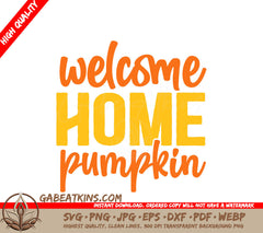 Welcome Home Pumpkin SVG SVG