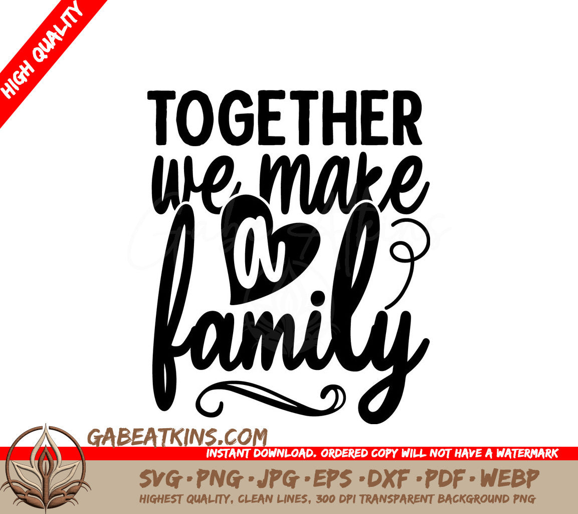 Together We Make A Family SVG SVG