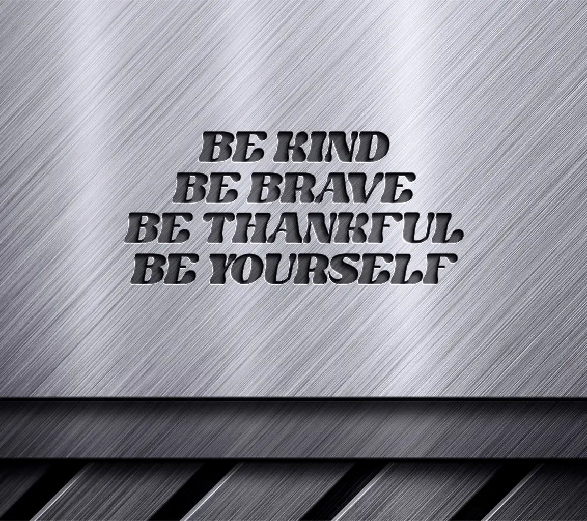 Be Kind Be Brave SVG Poster SVG