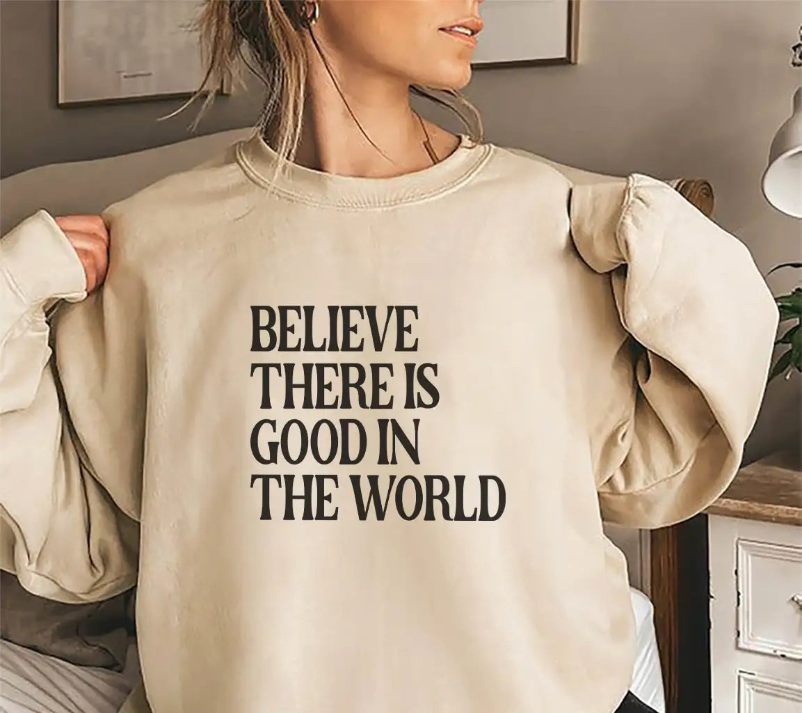 Believe Good In The World SVG SVG