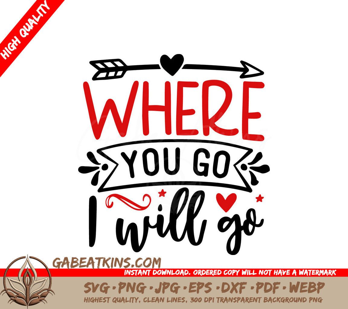 Where You Go, I Go SVG SVG