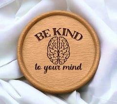 Be Kind To Your Mind SVG SVG