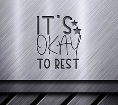 Its Okay To Rest SVG SVG