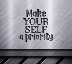 Make Yourself A Priority SVG SVG