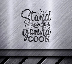 Funny Stand Back, Im Cooking SVG SVG