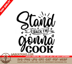 Funny Stand Back, Im Cooking SVG SVG