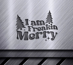 Funny Christmas I Am Freakin Merry SVG SVG