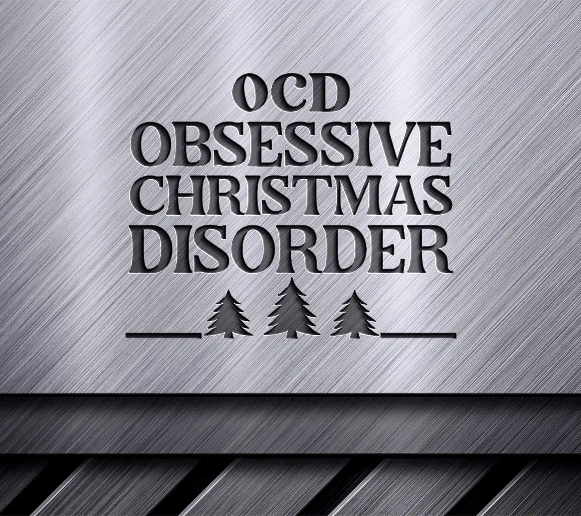 OCD Christmas Disorder SVG SVG