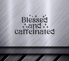 Blessed & Caffeinated SVG Design SVG