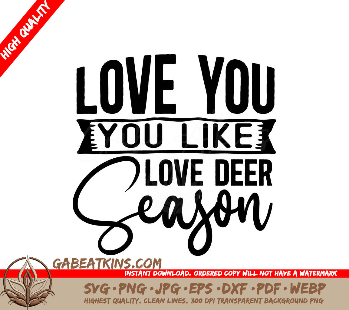 Love You Like Deer Season SVG SVG