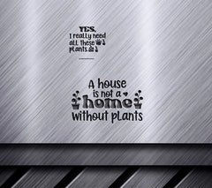 House Is Not Home Without Plants SVG SVG