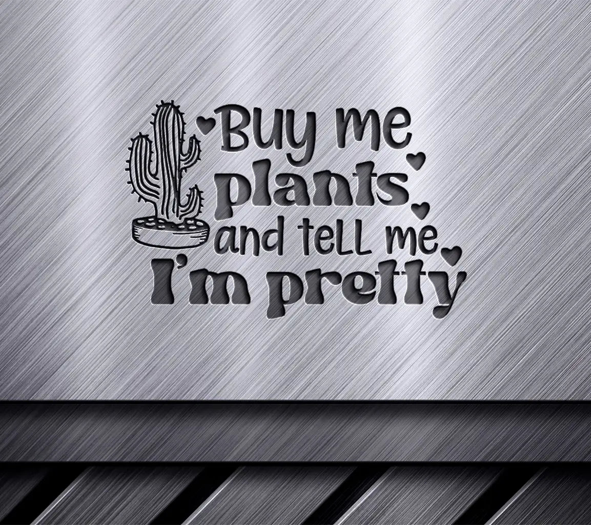 Buy Me Plants SVG SVG