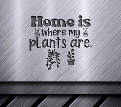 Home Is Where Plants Are SVG SVG