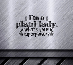 Plant Lady Superpower SVG SVG