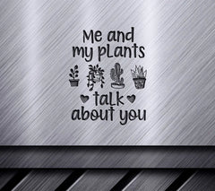 Me & My Plants Talk About You SVG SVG