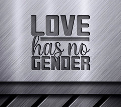 Love Has No Gender Rainbow SVG SVG