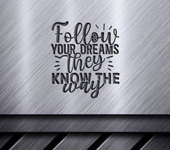 Follow Your Dreams SVG SVG