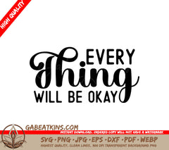 Everything Will Be Okay SVG SVG